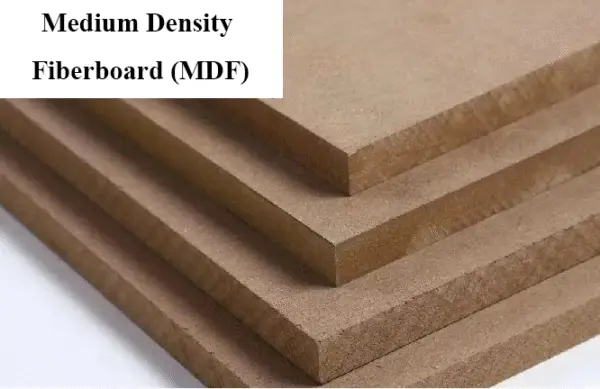 Medium Density Fiberboard (MDF)